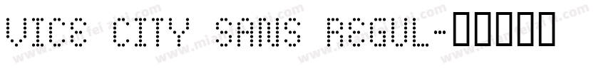 Vice City Sans Regul字体转换